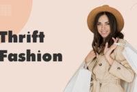 Thrift Shopping and Resale Fashion Trends